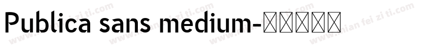Publica sans medium字体转换